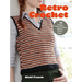Retro Crochet: 35 Vintage-Inspired Projects That Are Off the Hook
