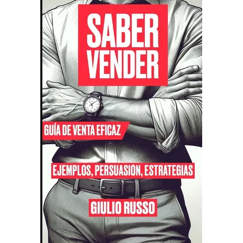 Saber Vender: Guía de venta Eficaz