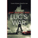 Luc's War: Lovers of peace, forced to war