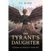 The Tyrant's Daughter: Book One of the Legends of Pangaea