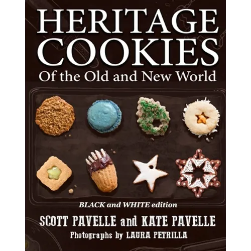 Heritage Cookies of the Old and New World: BLACK and WHITE edition