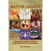 Native Legacy: Indigenous Innovations and Contributions to the World