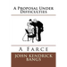 A Proposal Under Difficulties: A Farce