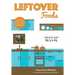 Leftover Foods: With Optional and Substitutable Ingredients