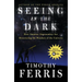 Seeing in the Dark: How Amateur Astronomers Are Discovering the Wonders of the Universe
