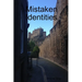 Mistaken Identities