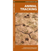 Animal Tracking: A Folding Guide to Animal Tracking & Behavior