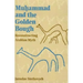 Muhammad and the Golden Bough: Reconstructing Arabian Myth