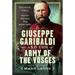 Giuseppe Garibaldi & the Army of the Vosges: Volunteer Forces of the Franco-Prussian War 1870-1871