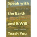 Speak with the Earth and It Will Teach You: A Field Guide to the Bible