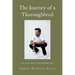 The Journey of a Thoroughbred: The True Story of Jamon Michael Davis