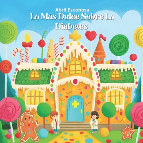 Lo Más Dulce Sobre La Diabetes