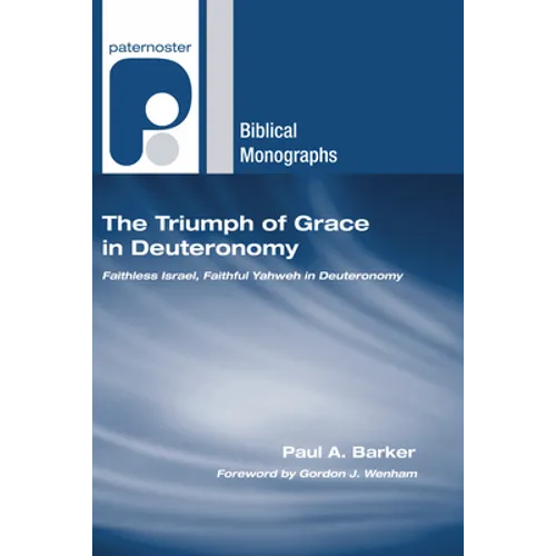 The Triumph of Grace in Deuteronomy