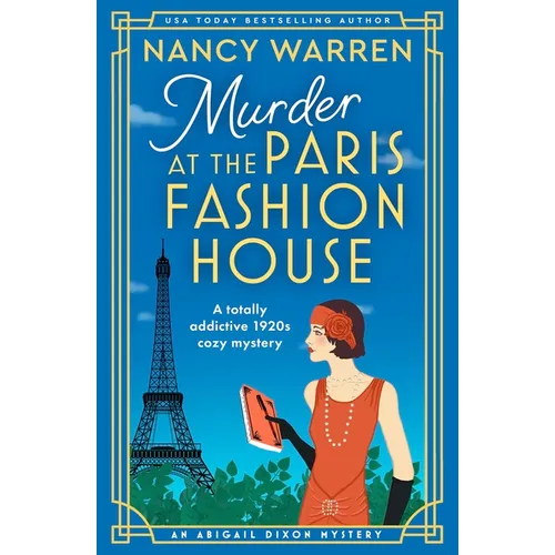 Murder at the Paris Fashion House: A Totally Addictive 1920s Cozy Mystery