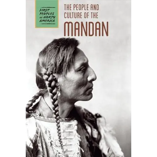 The People and Culture of the Mandan