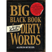 The Big Black Book of Very Dirty Words
