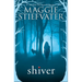 Shiver (Shiver, Book 1)