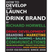 How To Develop And Launch A Drink Brand