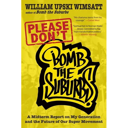Please Don't Bomb the Suburbs: A Midterm Report on My Generation and the Future of Our Super Movement