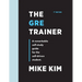 The GRE Trainer: A Remarkable Self-Study Guide For The Self-Driven Student