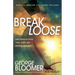 Break Loose: Find Freedom from Toxic Traps and Spiritual Bondage