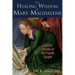 The Healing Wisdom of Mary Magdalene: Esoteric Secrets of the Fourth Gospel