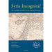 Syria Incognita?: Het Verborgen Verleden Van de Syrische Kuststreek