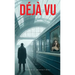 Déjà Vu