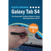 Exploring Galaxy Tab S4: The Illustrated, Practical Guide to using Samsung Galaxy Tab s4