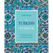 Turkish Cookbook: Exploring the Food of a Timeless Cuisine