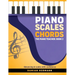 Piano Scales Chords: The Piano Teacher: Book 2 - Advancing in scales with confidence