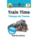 Train Time / Tiempo de trenes