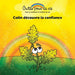 Colin découvre la confiance: L'enracinement/Développer la confiance et la force