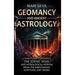 Geomancy and Ancient Astrology: A Guide to Earth Divination, the Zodiac Signs, and Astrological Wisdom from the Babylonians, Egyptians, and Greeks