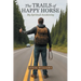 The Trails of Happy Horse: My Spiritual Awakening