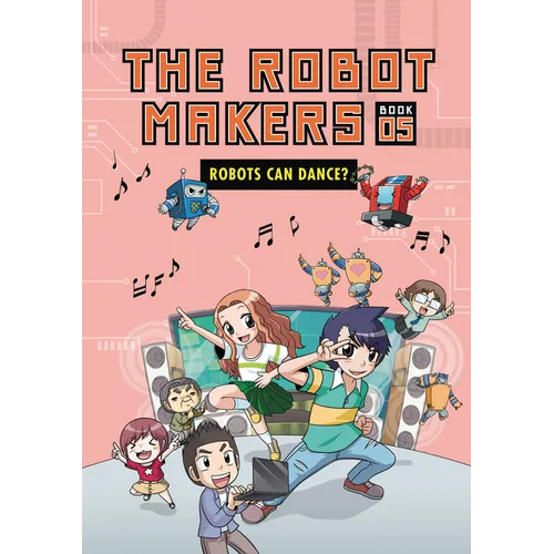 Robots Can Dance?: Book 5