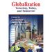 Globalization: Yesterday, Today, and Tomorrow