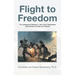 Flight to Freedom: The Underground Railroad in New York's Westchester and Dutchess Counties and Beyond