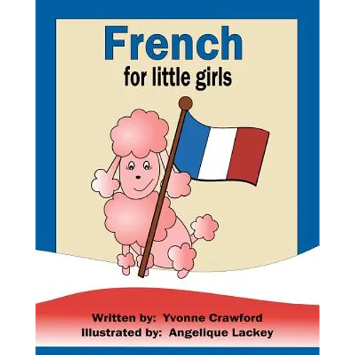 French for Little Girls: A beginning French workbook for little girls