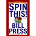 Spin This!: All the Ways We Don't Tell the Truth