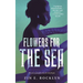 Flowers for the Sea
