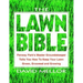 The Lawn Bible: How to Keep It Green, Groomed, and Growing Every Season of the Year