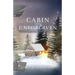 Cabin at Unforgiven: Where Tragedies and Miracles Collide...