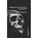 Reflections From My Existence: Dark Poetry