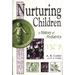 Nurturing Children: A History of Pediatrics