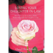 Loving Your Daughter-In-Law: What You Can Do to Have a Better Relationship with Your Daughter-In-Law
