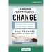 Leading Continuous Change: Navigating Churn in the Real World (16pt Large Print Edition)