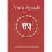 Vajra Speech: Pith Instructions for the Dzogchen Yogi