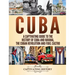 Cuba: A Captivating Guide to the History of Cuba and Havana, The Cuban Revolution and Fidel Castro