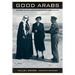 Good Arabs: The Israeli Security Agencies and the Israeli Arabs, 1948-1967